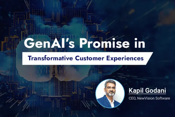 GenAI's Promise in Transformative Customer Experiences Kapil